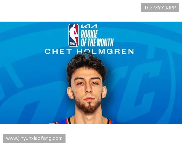 切特霍姆格伦的崛起之路与未来篮球的无限可能性